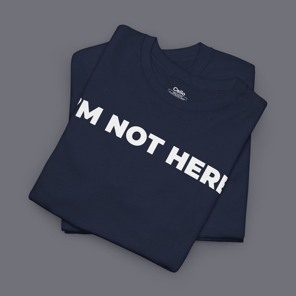I'M NOT HERE Unisex Oversized Graphic Tee